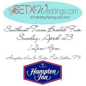 bridal fair Beaumont TX, bridal fair Southeast Texas, bridal show Beaumont TX, bridal show Port Arthur, bridal fair Lumberton TX, bridal fair Mid Couty