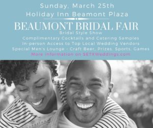 Beaumont Bridal Fair, Southeast Texas wedding events, SETX bridal show, Bridal Extravaganza Beaumont, SETX bridal events, SETX wedding events, wedding planning Beaumont TX, SETX wedding planning, Southeast Texas wedding planning